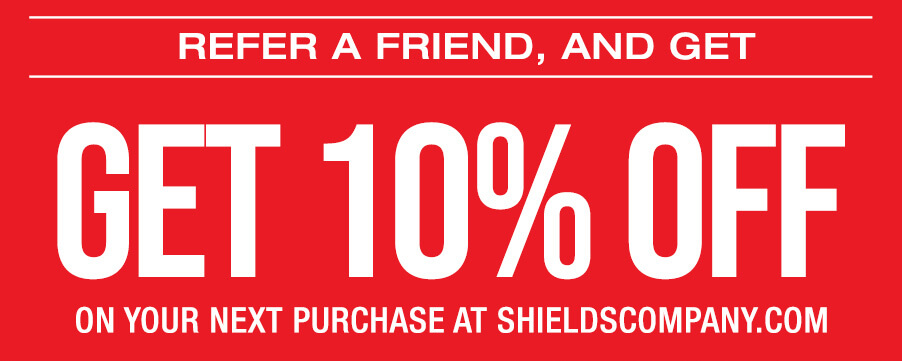 Shields-Refer-a-Friend-Banner